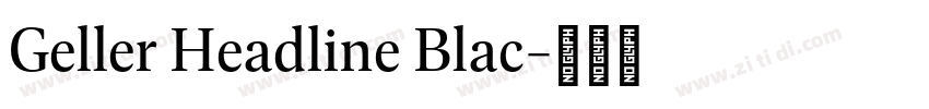 Geller Headline Blac字体转换